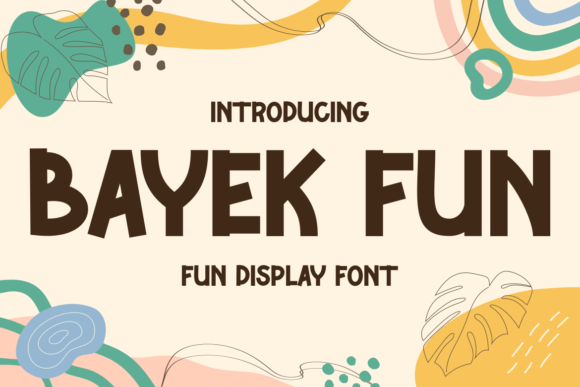 Bayek Fun: The Perfect Typeface for Friendly Brand Visuals