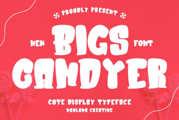 Bigs Candyer: A Unique Display Font for Creative Product Brands