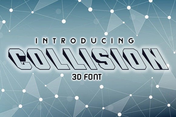 Collision: A Retro 3D Display Font for Makers