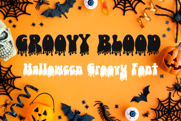 Groovy Blood: The Halloween Display Font for Scroll-Stopping Campaigns