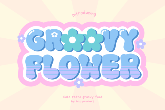 Groovy Flower: The Retro Display Font for Bold Campaigns