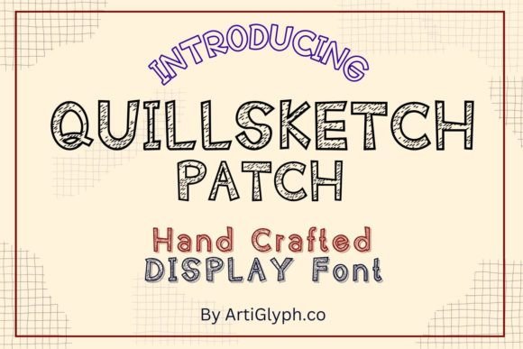 Quillsketch Patch: The Quirky Display Font for Bold Branding