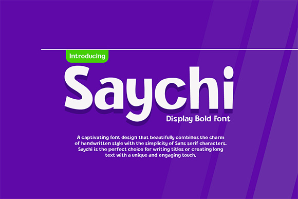 Saychi: A Handwritten Display Font for Modern Makers