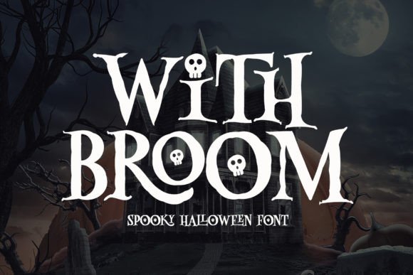With Broom: The Spooky Serif Font for Halloween Crafts