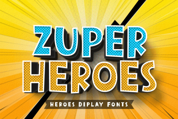 Zuper Heroes: The Comic-Style Typeface for Bold Campaigns